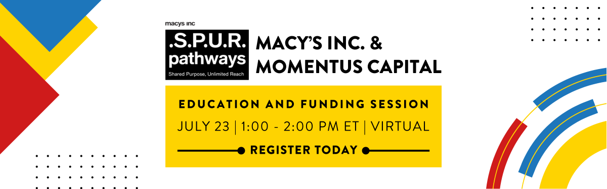 Propel Growth through Capital with Macy's Inc. S.P.U.R. Pathways